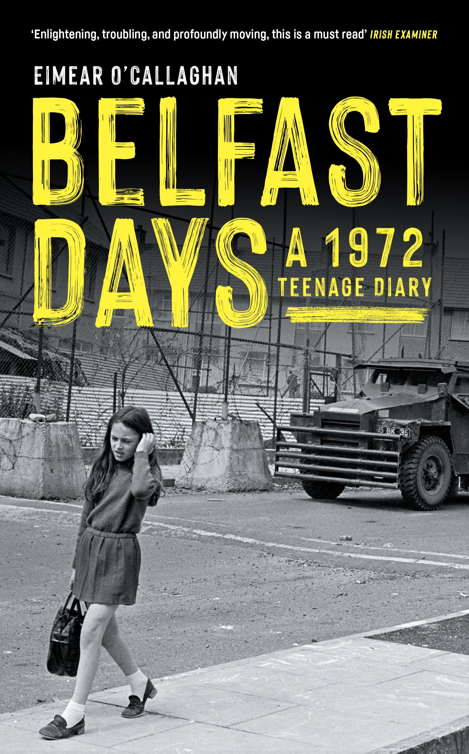 Belfast Days A 1972 Teenage Diary